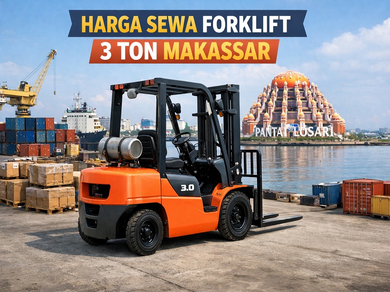 Harga Sewa Forklift 3 Ton Makassar