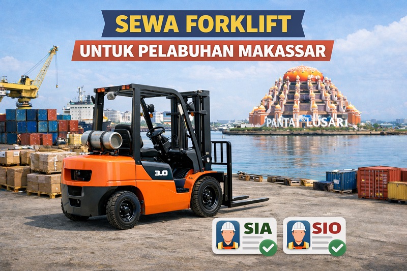 Sewa Forklift untuk Pelabuhan Makassar